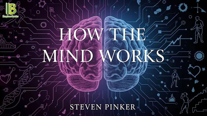 How The Mind Works - Steven Pinker | Book Summary