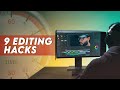 9 editing hacks in 99 seconds