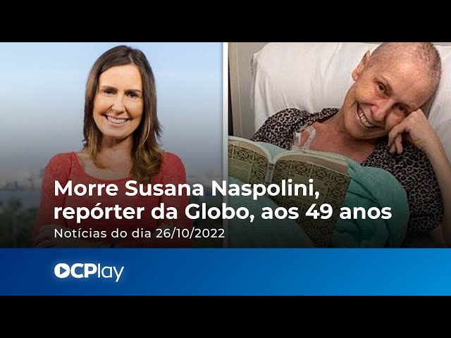 Susana Naspolini, repórter da Globo, morre aos 49 anos