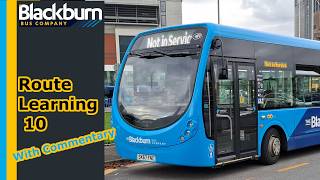 The Newest Route from the Blackburn Bus | Route learn with me |10| With Driver commentary