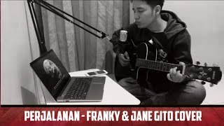 Perjalanan -  Franky & Jane Gito Cover