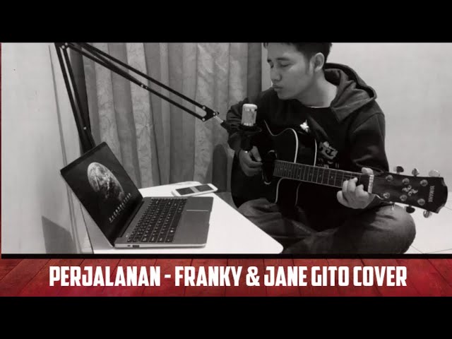 Perjalanan -  Franky & Jane Gito Cover class=