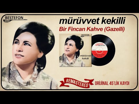 Mürüvvet Kekilli - Bir Fincan Kahve ( Gazelli ) Official Audio - Orijinal 45'lik Kayıtları