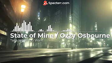 Take What You Want / Remix / State Of Mine and Ozzy Osbourne