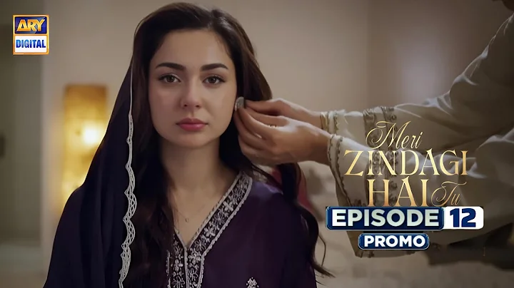 Meri Zindagi Hai Tu Episode 12  | Promo | Hania Aamir | Bilal Abbas Khan | ARY Digital
