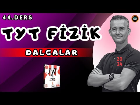 DALGALAR -1 KONU ANLATIMI VE SORU ÇÖZÜMÜ |2024 TYT FİZİK KAMPI | FİZİKLE BARIŞ  TYT FİZİK KAMPI