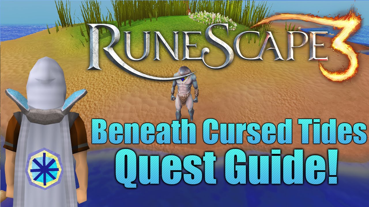 Runescape 3 Beneath Cursed Tides Quest Guide Youtube