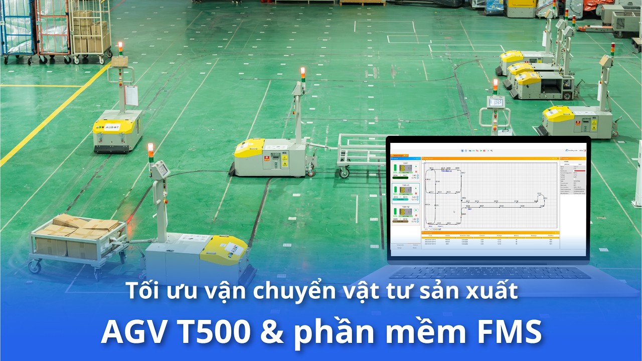 Tối ưu vận chuyển vật tư sản xuất với AGV T500 và phần mềm FMS _ AUBOT