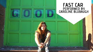 Caroline Blubaugh - LIVE (Fast Car by Tracy Chapman)