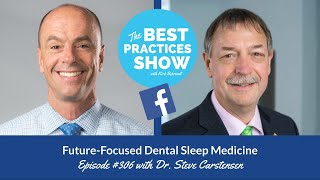 Episode #306: Future-Focused Dental Sleep Medicine with Dr. Steve Carstensen screenshot 2