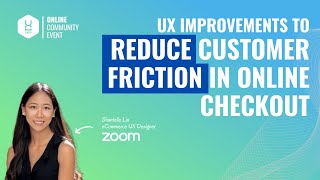 UX Improvements to Reduce Customer Friction in Online Checkout