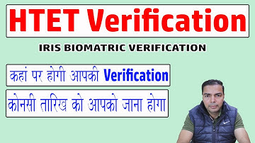 HTET Iris Biometric Verification || HTET 2021 Verification