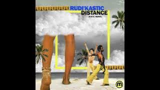 Rudi'Kastic - Distance (N.W.N. Remix)