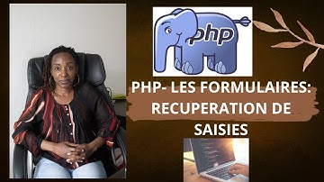 PHP - Formulaire: récupération des données saisies