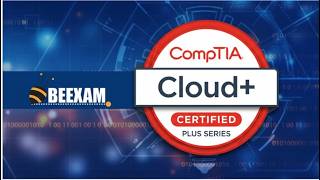 CompTIA Cloud+ (CV0-004) Certification Practice Exams