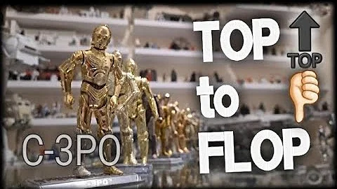 Best to Worst C-3PO See Threepio | STAR WARS 3.75 figures | Top To Flop #02
