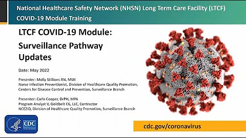 Updates to the NHSN LTCF COVID-19 Module Surveillance Pathways – May 2022 - DayDayNews