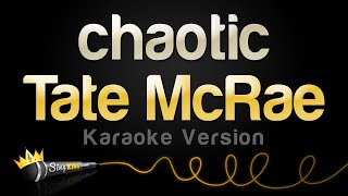 Tate McRae - chaotic (Karaoke Version) Resimi