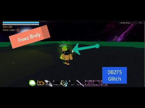 New Broly Glitch 2019 Freez Broly Dragon Ball Z Final Stand Still Working Youtube - solo vs broly en 3 minutos dbzfs roblox