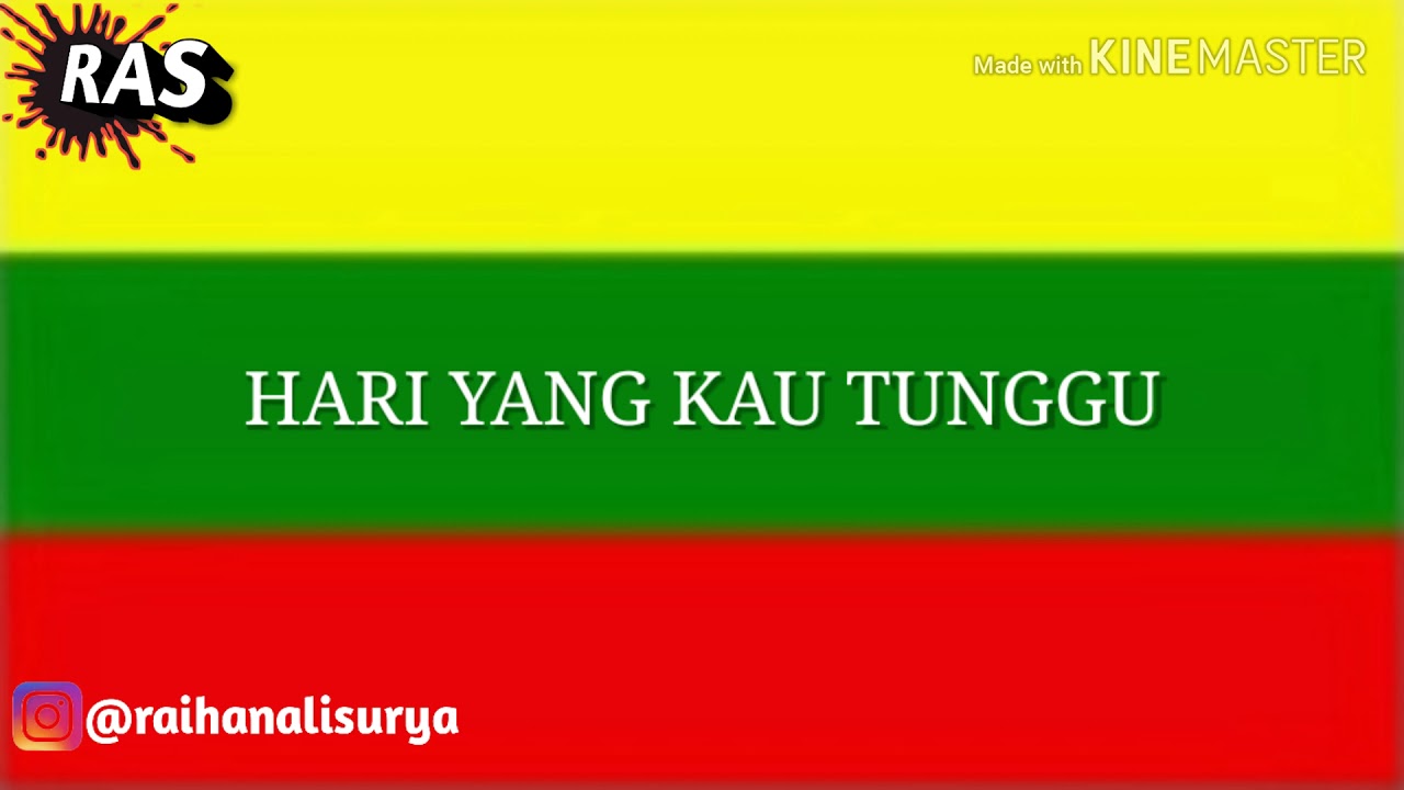 HARI INI HARI YANG KAU TUNGGU YouTube