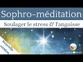 Sophro  mditation 12 min antistress  angoisse  respiration soulagement  guide voix  musique