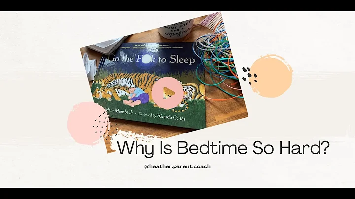 Why is (toddler) Bedtime so Hard?