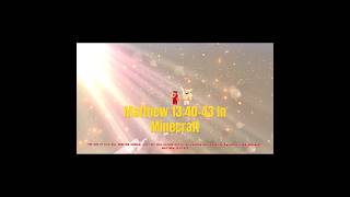Matthew 13:40-43 In Minecraft Context in description