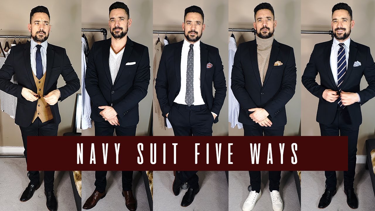 How to Wear a Navy Suit 5 ways Men's Style & Fashion Lookbook YouTube