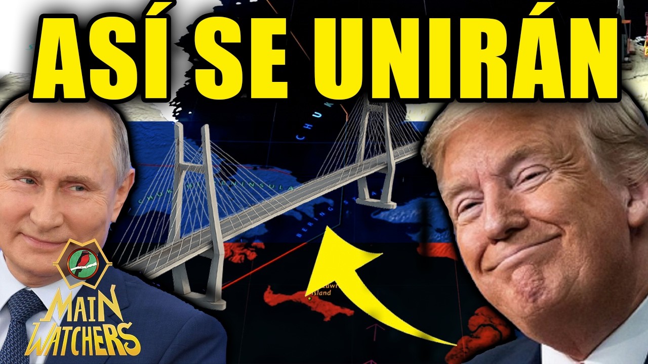 El plan para unir a Rusia con Estados Unidos