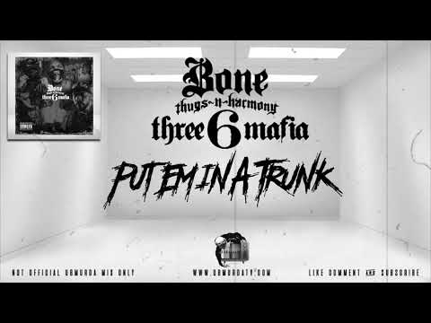 BTNH & Three 6 Mafia - Put Em In A Trunk