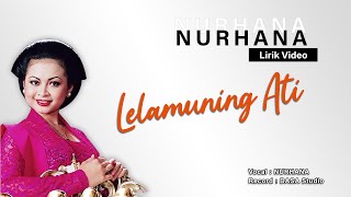 Nurhana - Lelamuning Ati ( Lirik Video)