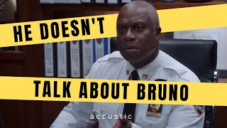 Captain Raymond Holt does not talk about Bruno