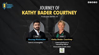 Journey of Kathy Bader Courtney, Chief Experience & Operating Officer at GreenState Credit Union