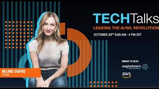 Melanie Shapiro | TECHTalk Leading the AI/ML Revolution