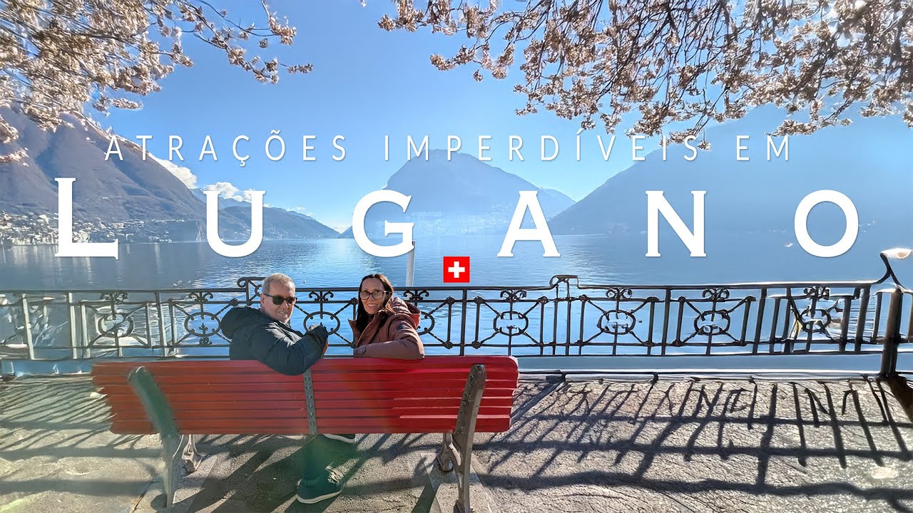 Atrações imperdíveis em Lugano na Suíça 🇨🇭 Uma aventura em família