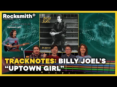 : Tracknotes: Billy Joel's - Uptown Girl