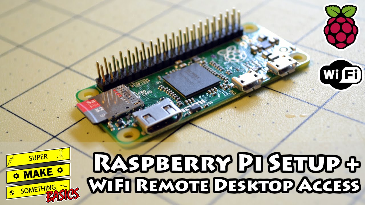 Raspberry Pi Setup + WiFi Remote Desktop Access Super Make Something