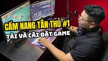 Cẩm nang tân thủ phần 1: Hướng dẫn cách tải và cài đặt game Thiên Long Bát Bộ