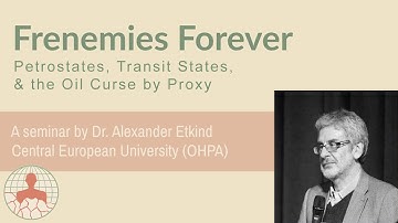 Frenemies Forever - Petrostates, Transit States, and the Oil Curse by Proxy