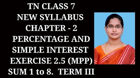 7th maths Term-3 Ch-2 Percentage and Simple interest | Ex-2.5 (1 to 8) sums | samacheer 2021