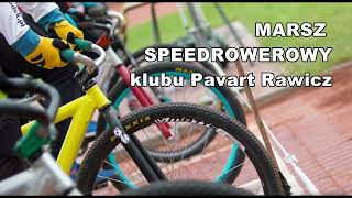 Marsz - hymn speedrowerowego klubu Pavart Rawicz