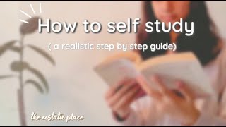 How To Self Study Step By Step Guide The Ecstatic Place