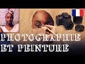 FR - Photographie et peinture - Comment utiliser la photo pour peindre