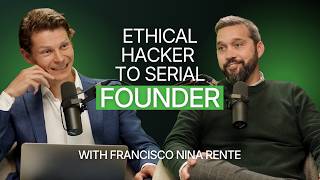 From Ethical Hacker to Serial Founder with Francisco Nina Rente, Founder of Art Resilia