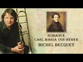Michel Becquet - Romance-Carl Maria von Weber