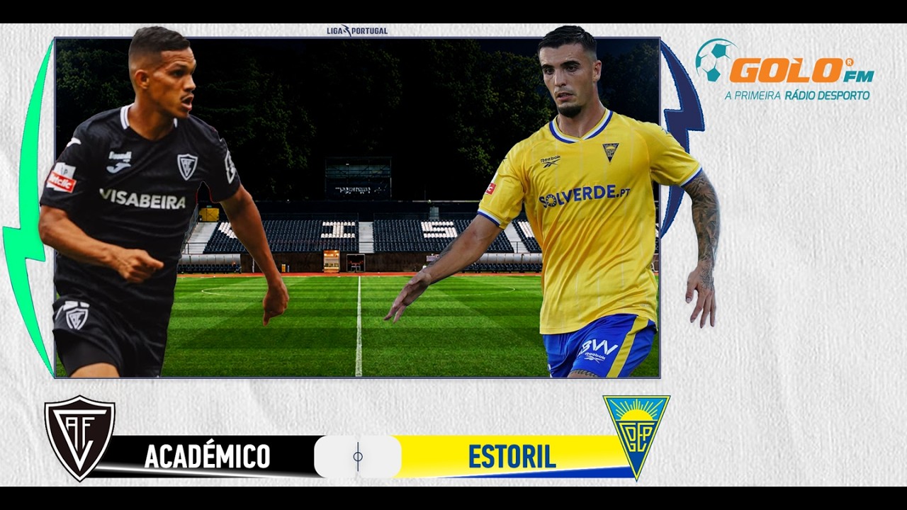 DIRETO ᯓ⚽️ Académico vs Estoril ⚽️ Casa Pia vs Santa Clara