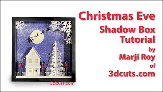 Christmas Eve Shadow Box Tutorial