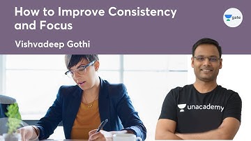 How to Improve Consistency and Focus | GATE 2023 | | Vishavadeep Gothi