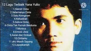 12 Lagu Terbaik Yana Yulio