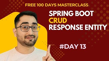 [DAY 13] HINDI Complete CRUD REST API in Spring Boot | POST, PUT, DELETE with ResponseEntity